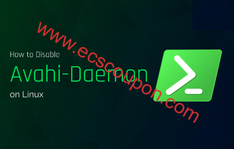 如何在Linux系统中启用和禁用Avahi-Daemon服务-趣云笔记
